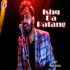 About Ishq Da Patang Song